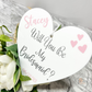 Personalised Bridal Party Proposal Heart